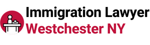 Immigration Lawyer Westchester NY  